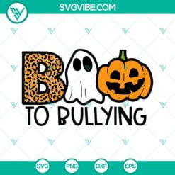 Halloween, SVG Files, Boo To Bullying SVG Image, Ghost Halloween Anti Bullying 12