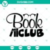 Book Club SVG design with Reading, Librarian, and Book Lover SVG files for download in PNG and DXF formats. Perfect for book enthusiasts.