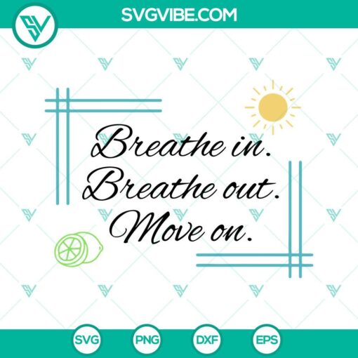 breathe in breathe out move on svg jimmy buffett svg png dxf eps instant download 8 mockup