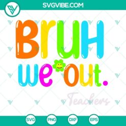 School, SVG Files, Happy Last Day Of School SVG Files, School’s Out For 4