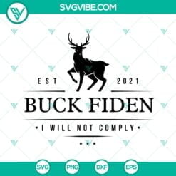 American, Donald Trump, SVG Files, Buck Fiden I Will Not Comply Svg, Buck Fiden 8