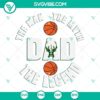 Bucks Dad, The Man The Myth The Legend SVG images with Milwaukee Bucks logo. Perfect SVG download for Father's Day gifts.