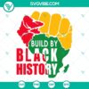 Build By Black History SVG with Africa and Black Pride design, downloadable SVG files for crafting projects.