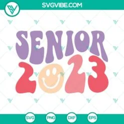 bundle senior 2023 svg class of 2023 svg graduation 2023 svg senior 2023 svg 4 mockup