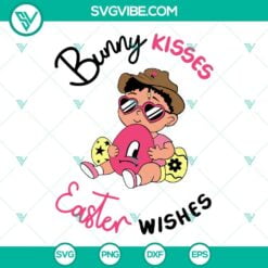 Easter, Musics, SVG Files, Bunny Kisses Easter Wishes SVG Download, Baby Benito 2