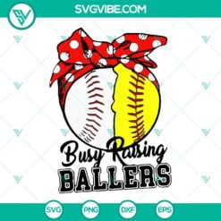 Baseball, Sports, SVG Files, Busy Raising Ballers SVG File, Baseball Softball 17