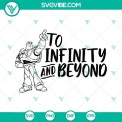 Disney, SVG Files, Buzz Lightyear To Infinity And Beyond SVG Images PNG DXF EPS 2