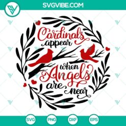 Cardinals Appear When Angels Are Near SVG File, Cardinal Bird SVG Images,