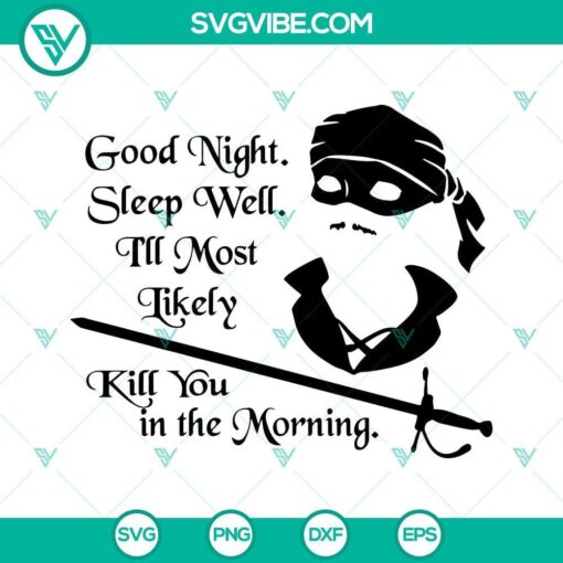 cary elwes good night sleep well i ll most likely kill you in the morning svg png dxf eps cricut files 5 mockup