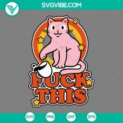 Cat, SVG Files, Cat Fuck This SVG Download, Cat Funny Quotes SVG Download PNG 2