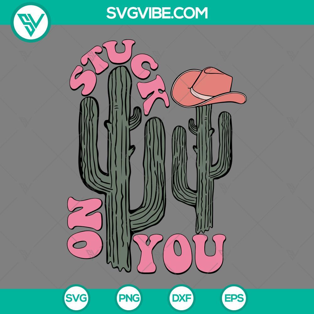 Catus Stuck On You SVG, Cowboys Catus Quotes SVG PNG EPS DXF File Cowboys Catus Quotes SVG file featuring a cactus with a hat and text "Stuck On You". Ideal for western-themed crafts.