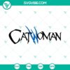 Catwoman logo SVG with DC Comics superhero design for Cricut, PNG, DXF, EPS formats - ideal for crafting projects, instant download.