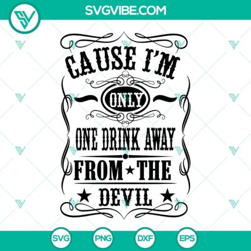 cause i m only one drink away svg son of a sinner lyrics svg jelly roll song svg country rock svg 10 mockup