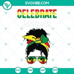 Juneteenth, SVG Files, Celebrate Juneteenth Black Women Messy Bun SVG Image, 20