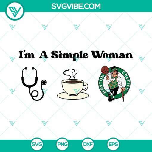 celtics nurse svg celtics woman svg im a simple woman celtics svg boston celtics svg 10 mockup