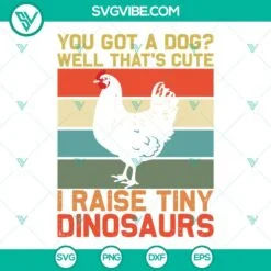 SVG Files, Trending, I Raise Tiny Dinosaurs SVG Image, Retro Vintage SVG 3