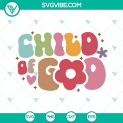 SVG Files, Trending, Child Of God SVG SVG File, Christian SVG Files, Jesus SVG 2