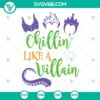Chillin Like A Villain SVG download featuring Ursula, Evil Queen, and a Poison Apple. Perfect for Disney villain fans.