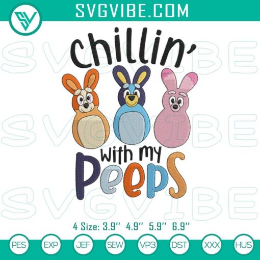 chillin with my peeps bluey embroidery designs bluey easter peeps embroidery design file mockup