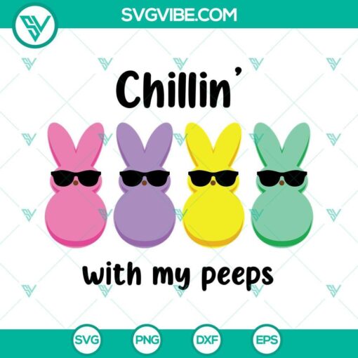 chillin with my peeps svg easter peeps svg png dxf eps cut files 5 mockup