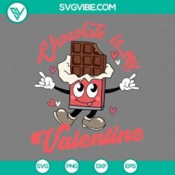 SVG Files, Valentine's Day, Chocolate Is My Valentine SVG Files, Be Mine 12