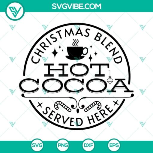 christmas blend hot cocoa served here svg christmas hot chocolate svg farmhouse merry christmas svg hot cocoa sign svg 6 mockup