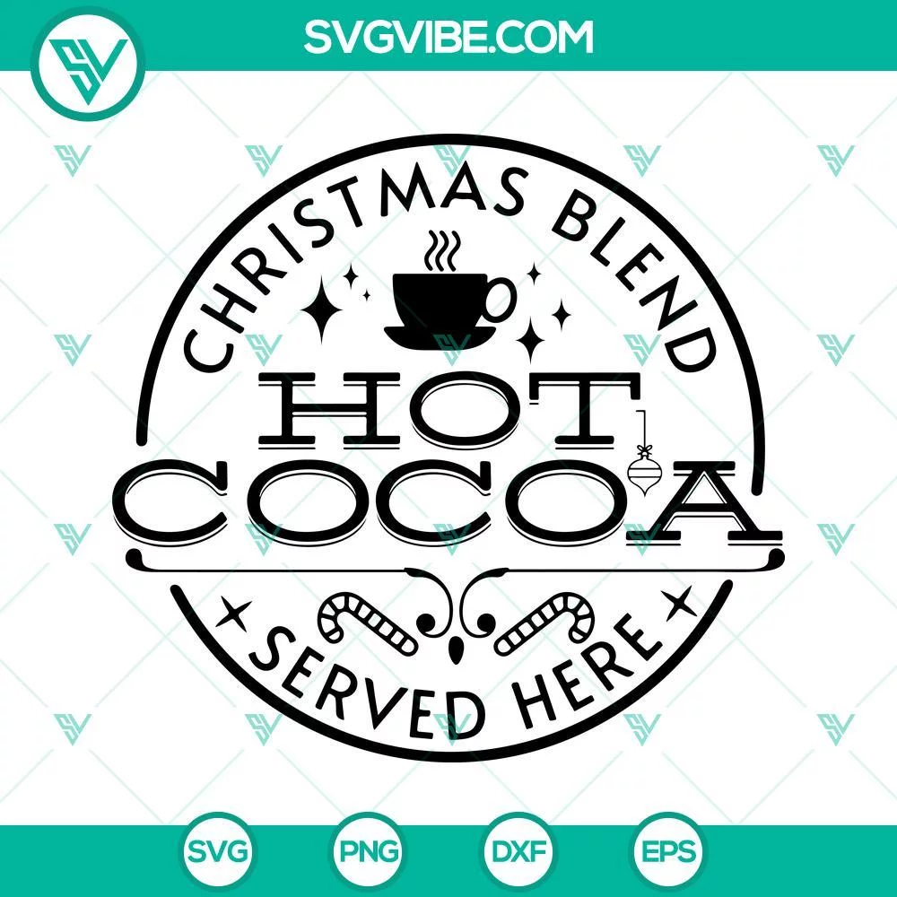 Christmas, SVG Files, Christmas Blend Hot Cocoa Served Here SVG Download, 1