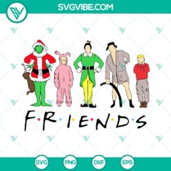 Christmas Friends SVG Files, Christmas Movies Characters SVG Images PNG EPS DXF Files