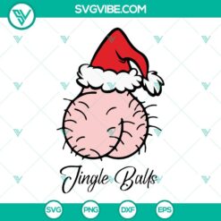 Adult Christmas SVG featuring Christmas Jingle Balls design in PNG, DXF, and EPS file formats for holiday crafting projects.