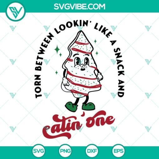 christmas tree cake svg torn between lookin like a snack and eatin one svg png eps dxf 6 mockup