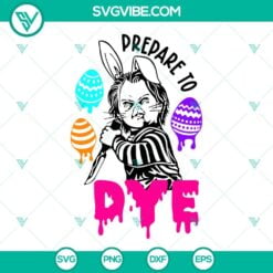 Easter, SVG Files, Chucky Prepare To Dye SVG Image, Funny Easter SVG Image, 4