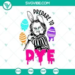 Easter, SVG Files, Chucky Prepare To Dye SVG Image, Funny Easter SVG Image, 2