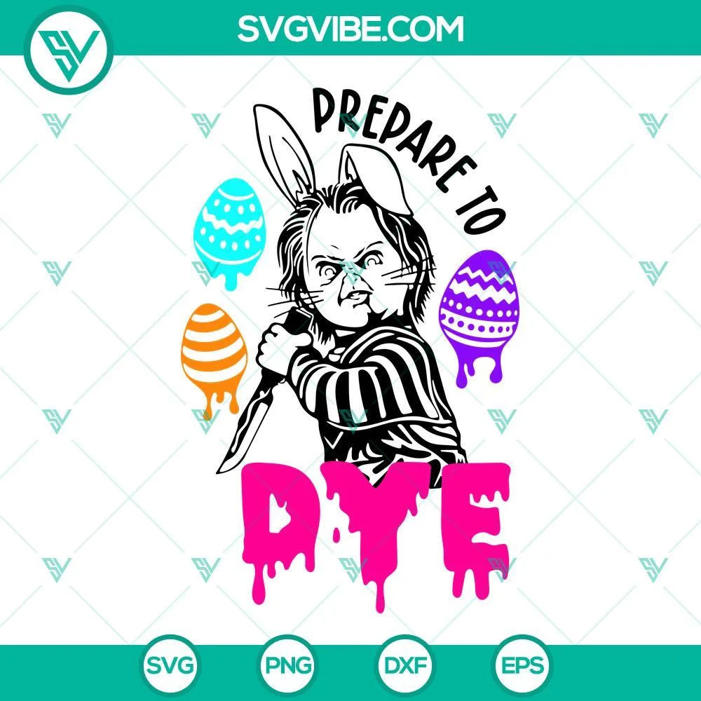 Easter, SVG Files, Chucky Prepare To Dye SVG Image, Funny Easter SVG Image, 1