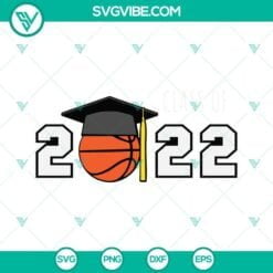 Basketball, School, SVG Files, Class Of 2022 Basketball Player Senior 2