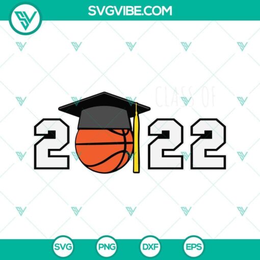 class of 2022 basketball player senior graduation svg png eps dxf files for cricut silhouette 4 mockup