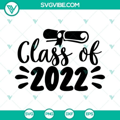 class of 2022 svg 2022 graduation svg png eps dxf cricut 10 mockup