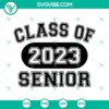 Class Of 2023 Senior SVG Images featuring graduation-themed designs for seniors, in back view. Graduation SVG Images for Class Of 2023.
