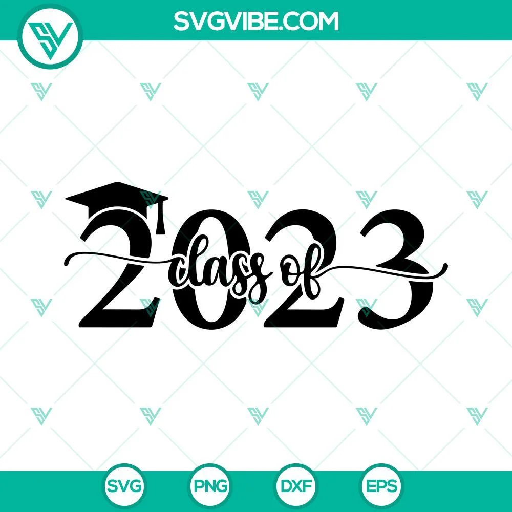 School, SVG Files, Class Of 2023 SVG File, Graduation 2023 SVG Download, 1