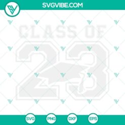Class of 2023 SVG for seniors, graduation, and back to school projects. Graduation SVG files for Class of 2023 design.
