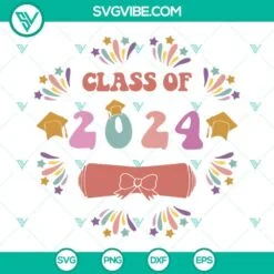 School, SVG Files, Senior 2024 SVG File, Class Of 2024 SVG File, Graduation SVG 4