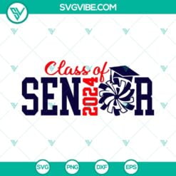 School, SVG Files, Senior 2024 SVG Images, Class Of 2024 SVG File, Senior SVG 3