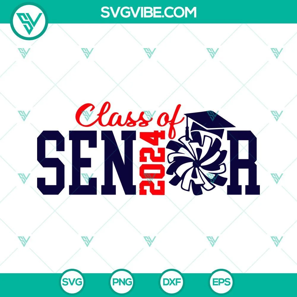 School, SVG Files, Class Of Senior 2024 SVG Image, Class Of 2024 SVG Download, 1