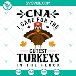 SVG Files, Thanks Giving, CNA Thanksgiving SVG Images, I Care For The Cutest 19