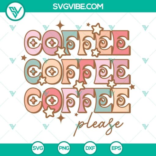 coffee please svg coffee svg png dxf eps cricut silhouette 3 mockup