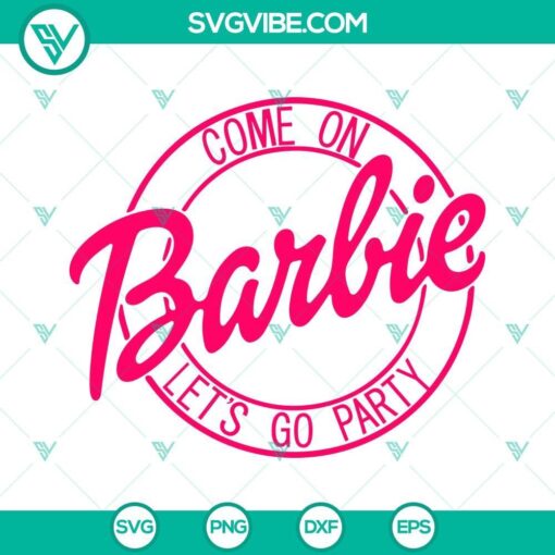 come on barbie let s go party svg bundle pink doll svg birthday girl svg png dxf eps cut files 7 mockup