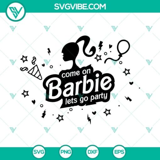 come on barbie lets go party svg barbie svg pink doll svg 2 mockup