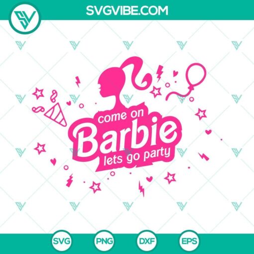 come on barbie lets go party svg barbie svg pink doll svg 4 mockup