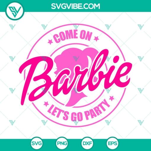 come on barbie lets go party svg bundle barbie svg barbie logo svg 8 mockup 1