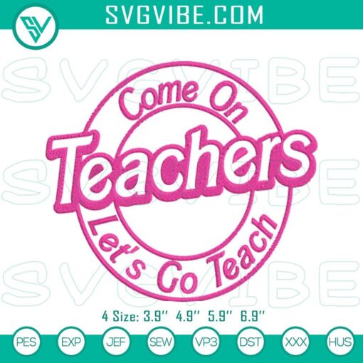 come on teachers let s go teach embroidery designs barbie teacher embroidery files mockup