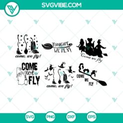 Come We Fly SVG Files Bundle, Hocus Pocus SVG File, Come We Fly PNG DXF EPS